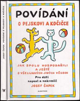 Povídání o pejskovi a kočičce jak spolu hospodařili a ještě o všelijakých jiných věcech