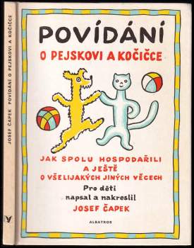 Povídání o pejskovi a kočičce jak spolu hospodařili a ještě o všelijakých jiných věcech