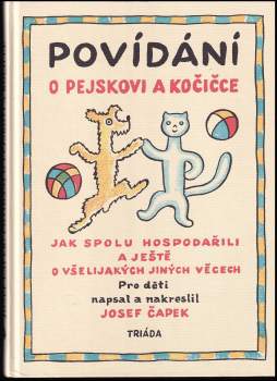 Povídání o pejskovi a kočičce jak spolu hospodařili a ještě o všelijakých jiných věcech