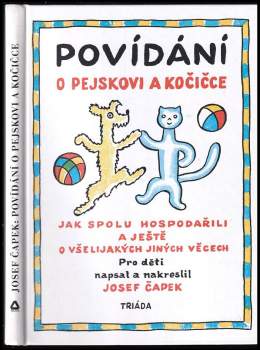 Povídání o pejskovi a kočičce jak spolu hospodařili a ještě o všelijakých jiných věcech