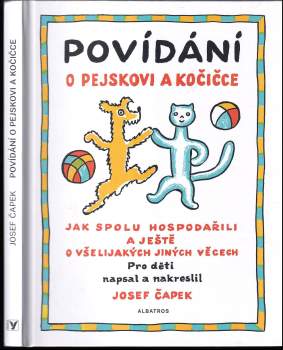 Povídání o pejskovi a kočičce : jak spolu hospodařili a ještě o všelijakých jiných věcech