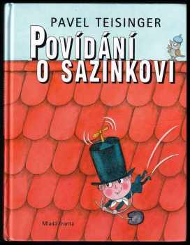 Pavel Teisinger: Povídání o Sazinkovi