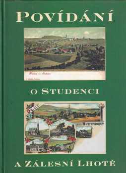 Povídání o Studenci a Zálesní Lhotě