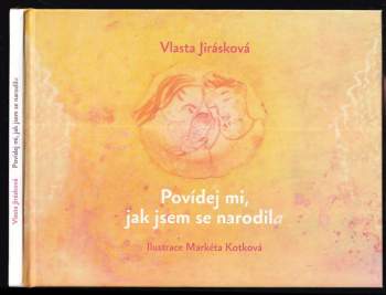 Povídej mi, jak jsem se narodila