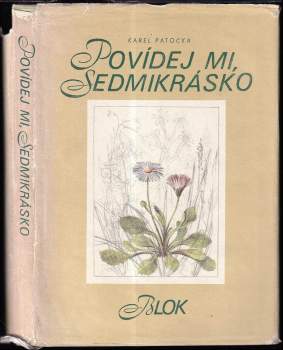 Karel Patočka: Povídej mi, sedmikrásko