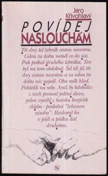Jaro Křivohlavý: Povídej - naslouchám