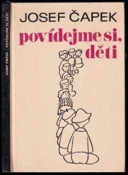 Josef Čapek: Povídejme si, děti