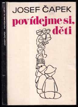 Josef Čapek: Povídejme si, děti