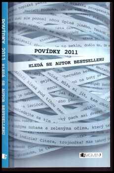 Povídky 2011 : [soutěž] Hledá se autor bestselleru
