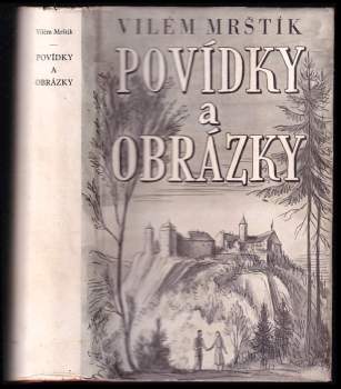 Povídky a obrázky - Vilém Mrštík (1949, Vyšehrad) - ID: 770962