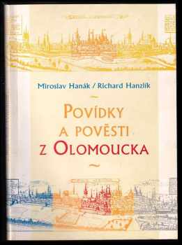 Miroslav Hanák: Povídky a pověsti z Olomoucka