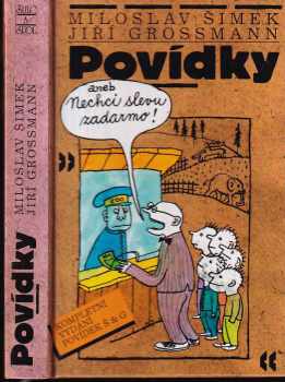 Povídky, aneb, Nechci slevu zadarmo - Miloslav Šimek, Jiří Grossmann (1995, Šulc a spol) - ID: 697070