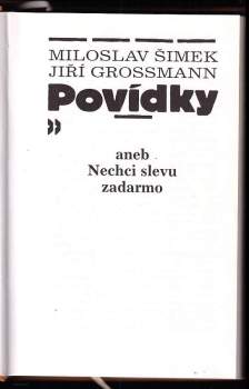 Miloslav Šimek: Povídky, aneb, Nechci slevu zadarmo