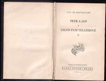 Guy de Maupassant: Petr a Jan ; Salon paní Tellierové