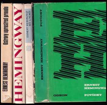 Ernest Hemingway: KOMPLET Ernest Hemingway 4X Povídky + Mít a nemít + Smrt odpoledne + Ostrovy uprostřed proudu