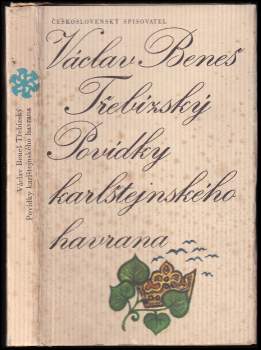 Václav Beneš-Třebízský: Povídky karlštejnského havrana