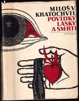 Miloš Václav Kratochvíl: Povídky lásky a smrti