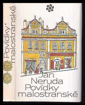 Povídky malostranské - Jan Neruda (1984, Československý spisovatel) - ID: 445369