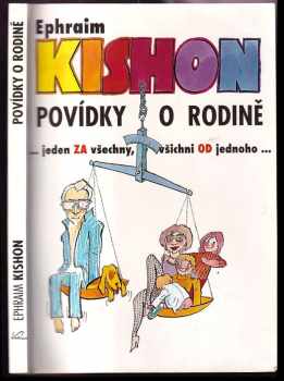 Povídky o rodině : jeden za všechny, všichni od jednoho ... : úvahy manžela a otce - Ephraim Kishon (1993, KadeL) - ID: 815908