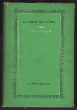 Lev Nikolajevič Tolstoj: Povídky o válce a lidech