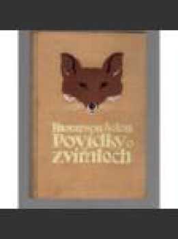 Ernest Thompson Seton: Povídky o zvířatech