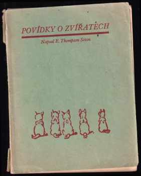 Ernest Thompson Seton: Povídky o zvířatech