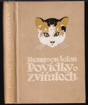 Ernest Thompson Seton: Povídky o zvířatech