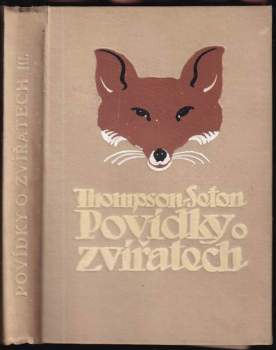 Ernest Thompson Seton: Povídky o zvířatech