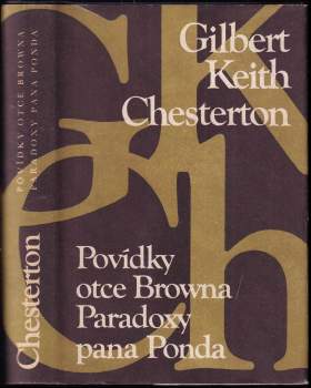 G. K Chesterton: Povídky otce Browna ; Paradoxy pana Ponda