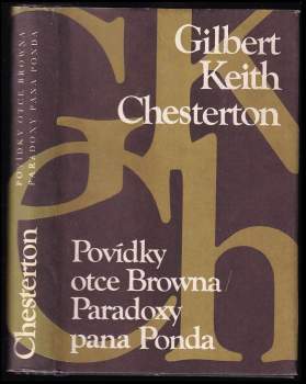 G. K Chesterton: Povídky otce Browna ; Paradoxy pana Ponda