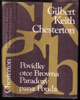 G. K Chesterton: Povídky otce Browna ; Paradoxy pana Ponda