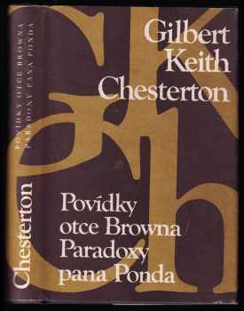 G. K Chesterton: Povídky otce Browna ; Paradoxy pana Ponda