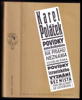 Karel Poláček: Povídky pana Kočkodana ; Na prahu neznáma-Kouzelná šunka ; Povídky izraelského vyznání ; Bez místa (Pan Selichar se osvobodil)