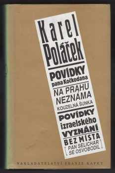 Karel Poláček: Povídky pana Kočkodana ; Na prahu neznáma-Kouzelná šunka ; Povídky izraelského vyznání ; Bez místa (Pan Selichar se osvobodil)