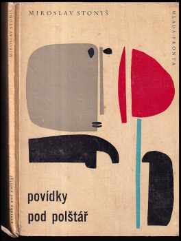 Povídky pod polštář - Miroslav Stoniš (1963, Mladá fronta) - ID: 255832