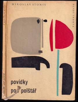 Povídky pod polštář - Miroslav Stoniš (1963, Mladá fronta) - ID: 827128
