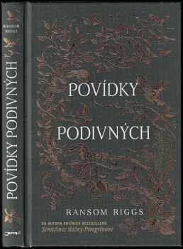 Povídky podivných - Ransom Riggs, Millard Nullings (2017, Jota) - ID: 599630