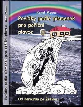 Povídky podle písmenek pro poříční plavce : od Berounky po Želivku--