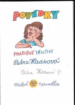 Petra Haasová: Povídky praštěné třicítky