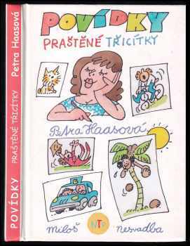 Petra Haasová: Povídky praštěné třicítky