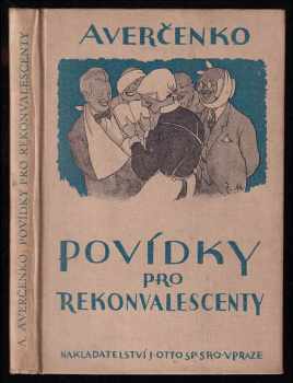 Arkadij Timofejevič Averčenko: Povídky pro rekonvalescenty