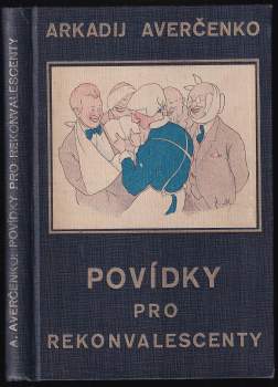 Povídky pro rekonvalescenty - Arkadij Timofejevič Averčenko (1925, J. Otto) - ID: 842358