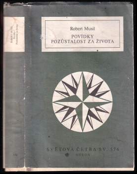 Robert Musil: Povídky ; Pozůstalost za života