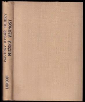 Povídky rybářské hlídky, Mužská věrnost