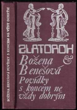 Božena Benešová: Povídky s koncem ne vždy dobrým