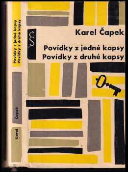 Karel Čapek: Povídky z jedné kapsy : povídky z druhé kapsy