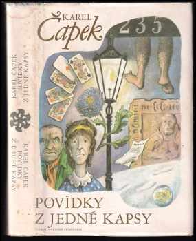 Karel Čapek: Povídky z jedné kapsy ; Povídky z druhé kapsy