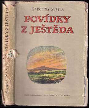 Povídky z Ještěda : výbor - Karolina Světlá (1956, Státní nakladatelství krásné literatury, hudby a umění) - ID: 781469