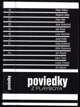 Poviedky z Playboya : zborník pôvodných poviedok slovenských autorov uverejňovaných v magazíne Playboy
