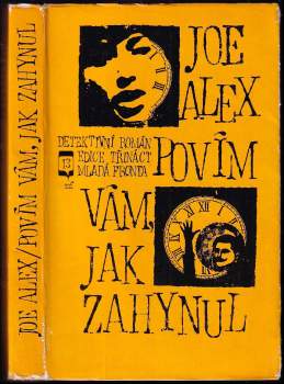 Joe Alex: Povím vám, jak zahynul
